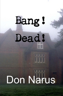 Bang Dead by Don Narus
