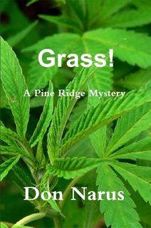 Grass - A Pine Ridge Mystery by Don Narus